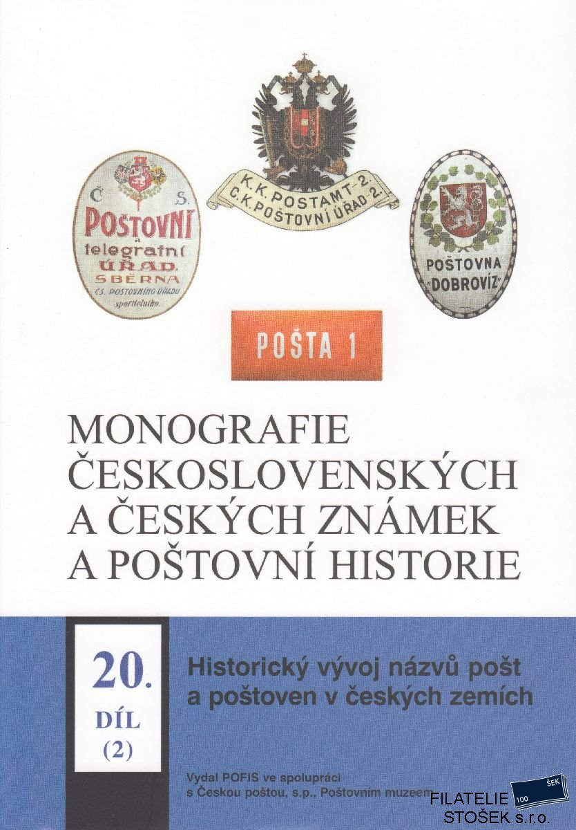 Monografie - 20 Díl - Historický vývoj názvů pošt a poštoven + Černotisk